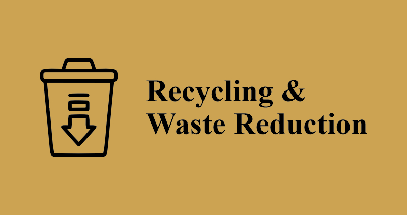 Infrastructure & Quality recycling & waste reduction